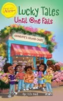 Smart Alec Alex, The Series: Lucky Tales Until One Fails B0GX9VQC1Z Book Cover