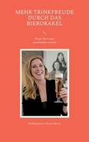 Mehr Trinkfreude durch das BierOrakel: Dieses Bier muss geschlundet werden 3756275167 Book Cover