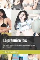 La première fois: Recueil de petites histoires érotiques basées sur les premières fois B0BFV291SW Book Cover