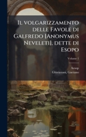 Il volgarizzamento delle Favole di Galfredo [Anonymus Neveleti], dette di Esopo (Italian Edition) 102412911X Book Cover