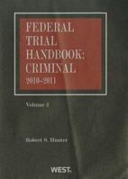 Federal Trial Handbook Criminal: 2010-2011 Vol 2 0314935851 Book Cover