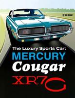 The Luxury Sports Car: Mercury Cougar XR7-G 1718923643 Book Cover