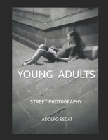 Young Adults: Street Photography B09M2LPMSF Book Cover