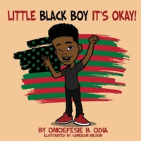 Little Black Boy It's Okay B08NF1RKJ6 Book Cover