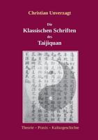 Die Klassischen Schriften des Taijiquan: Theorie - Praxis - Kulturgeschichte 3743149419 Book Cover
