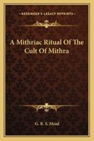 The Mithriac Ritual 1497941423 Book Cover