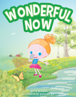 Wonderful Now 1725394251 Book Cover