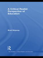 A Critical Realist Perspective of Education 0415733065 Book Cover