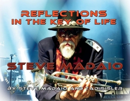 Reflections in the Key of Life: The Autobiography of Steve Madaio 1543967574 Book Cover