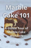 Marble Cake 101 B0CSMGGC4B Book Cover