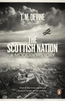The Scottish Nation: A History, 1700 - 2000