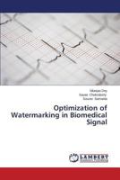 Optimization of Watermarking in Biomedical Signal 3659464600 Book Cover