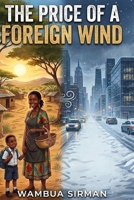 The Price of a Foreign Wind B0H31R27MD Book Cover