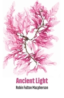 Ancient Light 1848618700 Book Cover