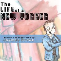 The Life of a New Yorker 1979088586 Book Cover