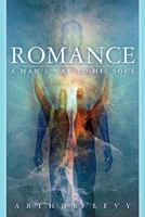 Romance-A Man's Way to His Soul 1453773835 Book Cover