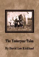 The Yesteryear Tales 1606530003 Book Cover