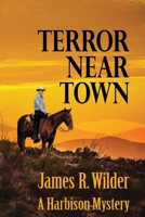 Terror Near Town 1977747671 Book Cover