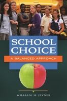 School Choice: A Balanced Approach 1440828350 Book Cover