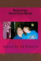 Words for the Heart from over 40 years of Marriage: Poetry by Ed Roberts 1979742332 Book Cover