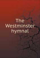 The Westminster Hymnal 5518555601 Book Cover