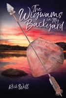 The Wigwams in My Backyard 1978167725 Book Cover
