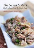 The Seven Sisters: Kitchen Tales From The North East: 1 9384030678 Book Cover