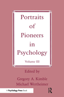 Portraits of Pioneers in Psychology, Volume III 0805826203 Book Cover