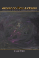 American Post-Judaism: Identity and Renewal in a Postethnic Society 0253008026 Book Cover