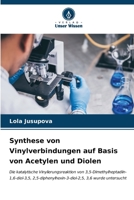 Synthese von Vinylverbindungen auf Basis von Acetylen und Diolen 6206970531 Book Cover