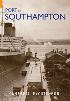 Port of Southampton 1848680619 Book Cover