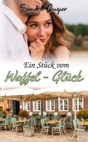 Ein Stück vom Waffel-Glück B086B9R35W Book Cover