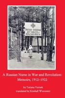 A Russian Nurse in War and Revolution 1034678019 Book Cover