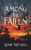 Among the Fallen 1956183582 Book Cover