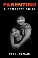 Parenting: A Complete Guide 9394076875 Book Cover