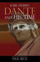 Dante & His Time 1935907638 Book Cover