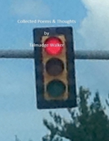 Collected Poems & Thoughts B0G2DT3PSH Book Cover