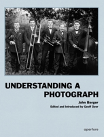 Understanding a Photograph 1597112569 Book Cover
