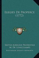Elegies De Properce (1772) 1166069575 Book Cover