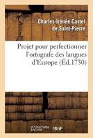 Projet Pour Perfectionner L Ortografe Des Langues D Europe 2011854172 Book Cover