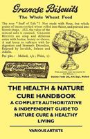 The Health & Nature Cure Handbook - A Complete Authoritative & Independent Guide to Nature Cure & Healthy Living 1444658492 Book Cover