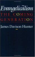 Evangelicalism: The Coming Generation 0226360822 Book Cover
