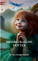 Missbrukarens Dotter (Swedish Edition) 9181342810 Book Cover