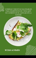 Comidas y recetas saludables para diabéticos de 7 días que no aumentan el azúcar en la sangre B0CH2NN3TN Book Cover