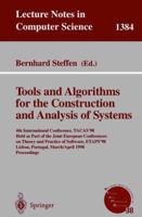 Tools and Algorithms for the Construction and Analysis of Systems: 4th International Conference, TACAS'98, Held as Part of the Joint European Conferences ... (Lecture Notes in Computer Science) 3540643567 Book Cover
