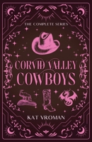 Corvid Valley Cowboys: The Complete Series B0DVZ65G85 Book Cover