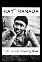 Self Esteem Coloring Book: Kaytranada Inspired Illustrations B093RKFS5F Book Cover