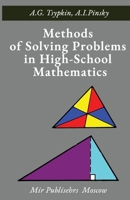 Methods of Solving Problems in High-School Mathematics 1387369393 Book Cover