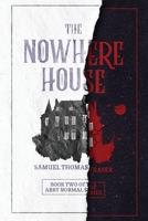 The Nowhere House 1777119022 Book Cover