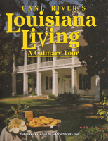 Cane River's Louisiana Living: A Culinary Tour 0960767460 Book Cover